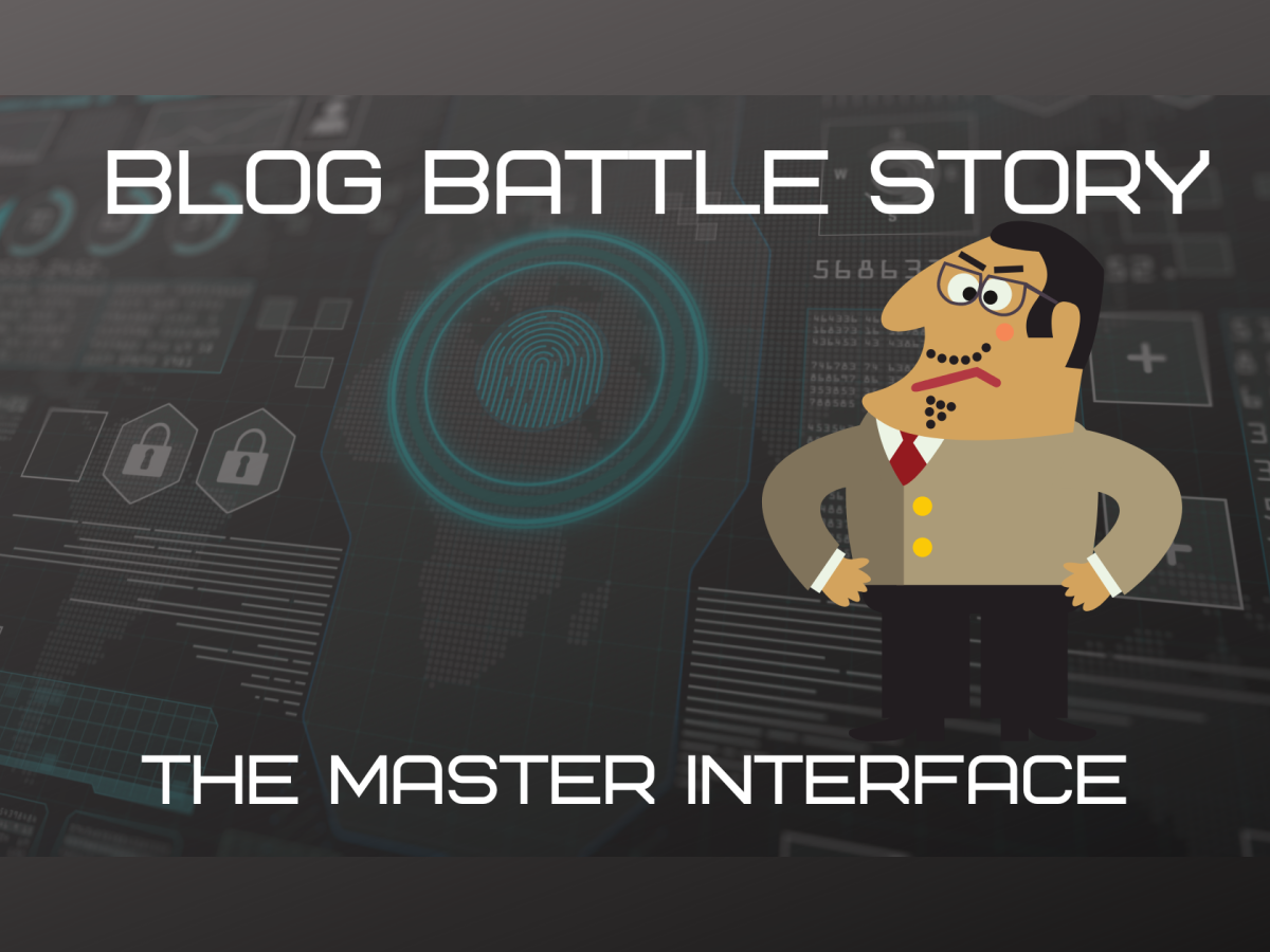 Blog Battle – The Master Interface – Part 2